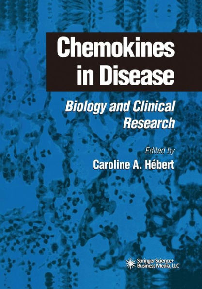 Chemokines in Disease: Biology and Clinical Research / Edition 10