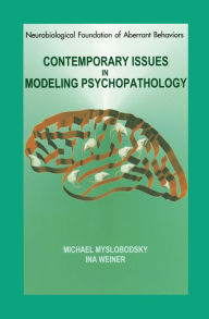 Title: Contemporary Issues in Modeling Psychopathology, Author: Michael S. Myslobodsky