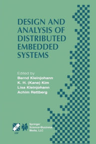 Title: Design and Analysis of Distributed Embedded Systems: IFIP 17th World Computer Congress - TC10 Stream on Distributed and Parallel Embedded Systems (DIPES 2002) August 25-29, 2002, Montrï¿½al, Quï¿½bec, Canada, Author: Bernd Kleinjohann