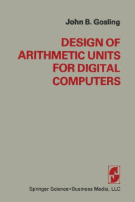 Title: Design of Arithmetic Units for Digital Computers, Author: GOSLING