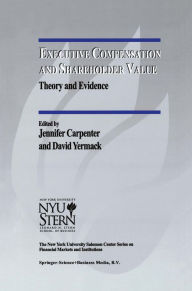 Title: Executive Compensation and Shareholder Value: Theory and Evidence, Author: Jennifer Carpenter