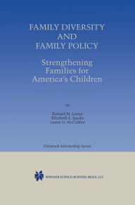 Title: Family Diversity and Family Policy: Strengthening Families for America's Children, Author: Richard M. Lerner