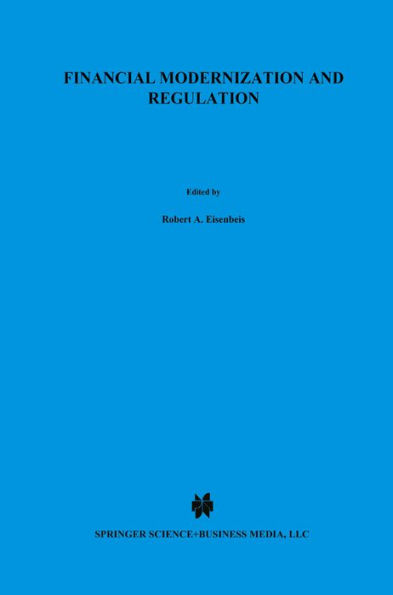 Financial Modernization and Regulation: A Special Issue of the Journal of Financial Services Research