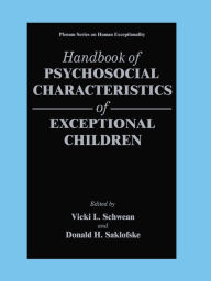 Title: Handbook of Psychosocial Characteristics of Exceptional Children, Author: Vicki L. Schwean