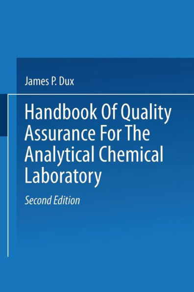 Handbook of Quality Assurance for the Analytical Chemistry Laboratory / Edition 2