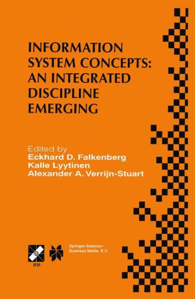 Information System Concepts: An Integrated Discipline Emerging: IFIP TC8/WG8.1 International Conference on Information System Concepts: An Integrated Discipline Emerging (ISCO-4)September 20-22, 1999, University of Leiden, The Netherlands