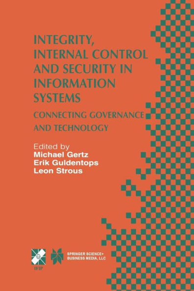 Integrity, Internal Control and Security Information Systems: Connecting Governance Technology