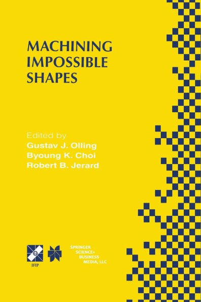 Machining Impossible Shapes: IFIP TC5 WG5.3 International Conference on Sculptured Surface (SSM98) November 9-11, 1998 Chrysler Technology Center, Michigan, USA