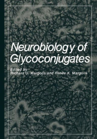 Title: Neurobiology of Glycoconjugates, Author: R.K. Margolis