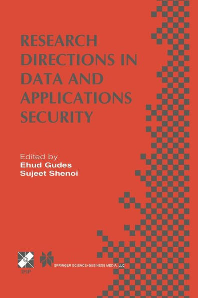 Research Directions in Data and Applications Security: IFIP TC11 / WG11.3 Sixteenth Annual Conference on Data and Applications Security July 28-31, 2002, Cambridge, UK