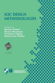 Title: SOC Design Methodologies: IFIP TC10 / WG10.5 Eleventh International Conference on Very Large Scale Integration of Systems-on-Chip (VLSI-SOC'01) December 3-5, 2001, Montpellier, France, Author: Michel Robert