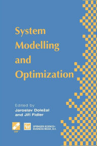 Title: System Modelling and Optimization: Proceedings of the Seventeenth IFIP TC7 Conference on System Modelling and Optimization, 1995, Author: J. Dolezal