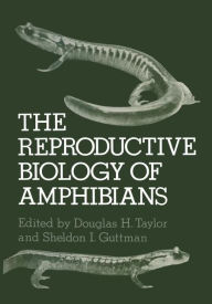 Title: The Reproductive Biology of Amphibians, Author: D. Taylor