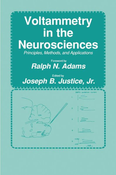 Voltammetry in the Neurosciences: Principles, Methods, and Applications