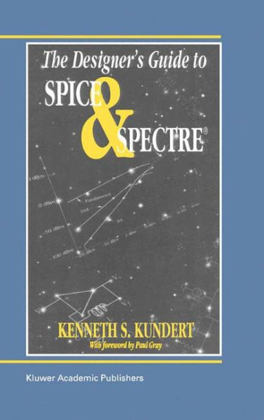 The Designer's Guide to Spice and Spectreï¿½