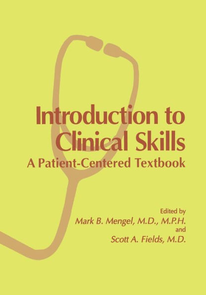 Introduction to Clinical Skills: A Patient-Centered Textbook