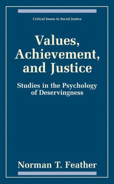 Values, Achievement, and Justice: Studies in the Psychology of Deservingness