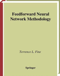 Title: Feedforward Neural Network Methodology, Author: Terrence L. Fine
