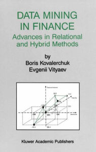 Title: Data Mining in Finance: Advances in Relational and Hybrid Methods, Author: Boris Kovalerchuk