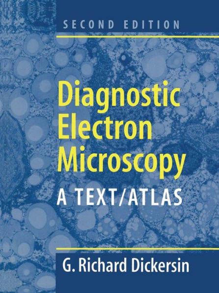 Diagnostic Electron Microscopy: A Text/Atlas / Edition 2