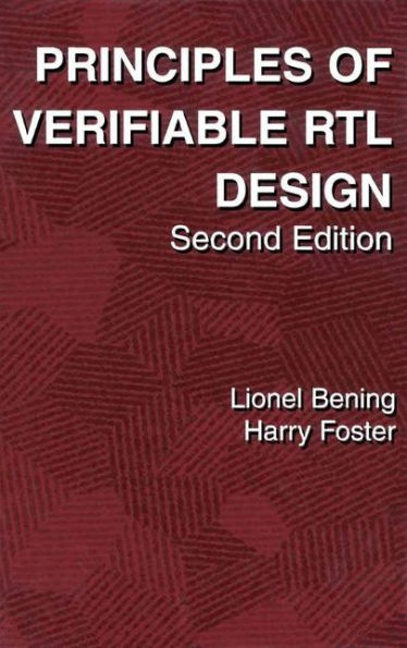 Principles of Verifiable RTL Design: A functional coding style supporting verification processes in Verilog