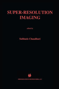 Title: Super-Resolution Imaging, Author: Subhasis Chaudhuri