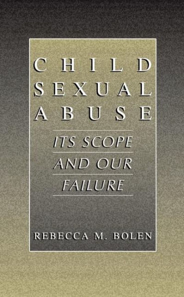 Child Sexual Abuse: Its Scope and Our Failure