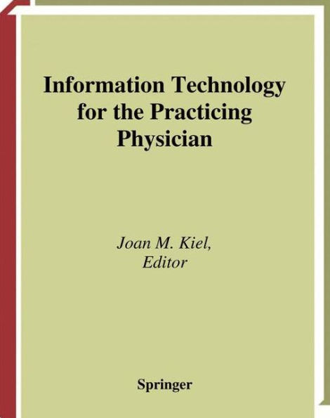 Information Technology for the Practicing Physician