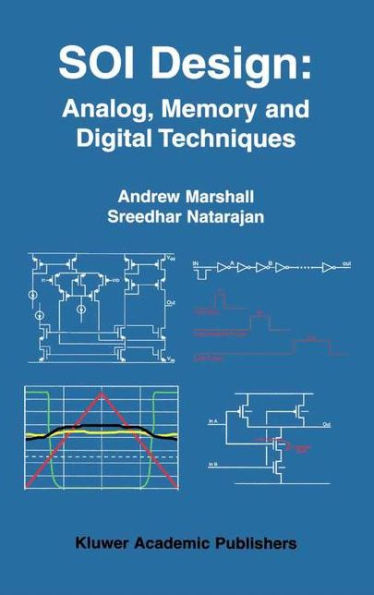 SOI Design: Analog, Memory and Digital Techniques