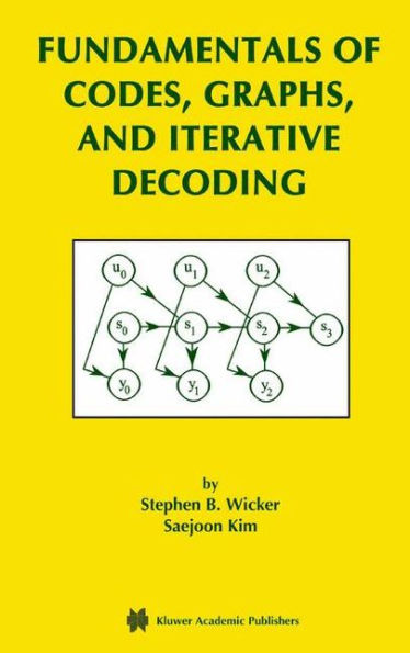 Fundamentals of Codes, Graphs, and Iterative Decoding