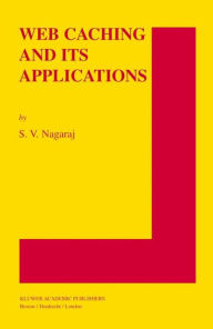 Title: Web Caching and Its Applications, Author: S.V. Nagaraj