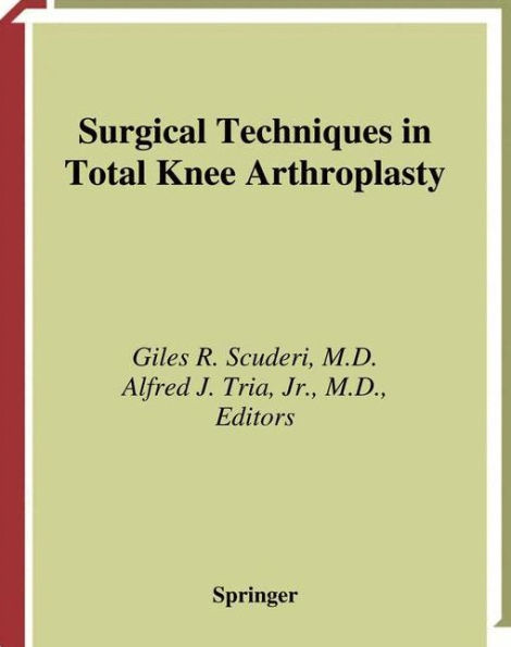 Surgical Techniques in Total Knee Arthroplasty