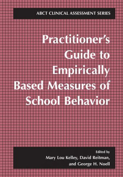 Practitioner's Guide to Empirically Based Measures of School Behavior