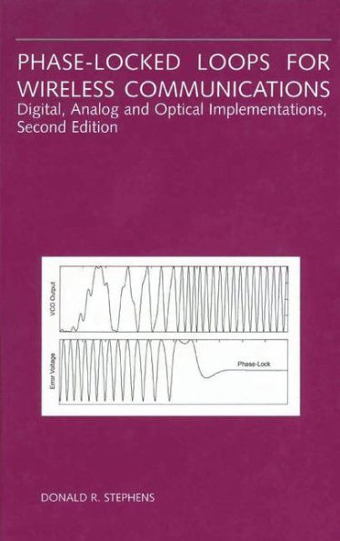 Phase-Locked Loops for Wireless Communications: Digital, Analog and Optical Implementations