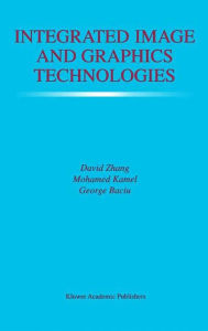 Title: Integrated Image and Graphics Technologies, Author: David D. Zhang