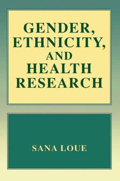 Gender, Ethnicity, and Health Research