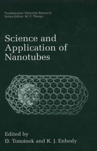 Title: Science and Application of Nanotubes, Author: D. Tománek