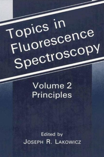 Topics in Fluorescence Spectroscopy: Principles