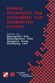 Title: Formal Techniques for Networked and Distributed Systems: FORTE 2001, Author: Myungchul Kim