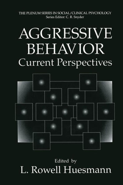 Aggressive Behavior: Current Perspectives