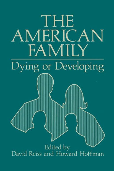 The American Family: Dying or Developing