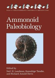 Title: Ammonoid Paleobiology, Author: Neil H. Landman