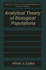 Title: Analytical Theory of Biological Populations, Author: Alfred J. Lotka