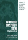 Antimicrobial Susceptibility Testing: Critical Issues for the 90s