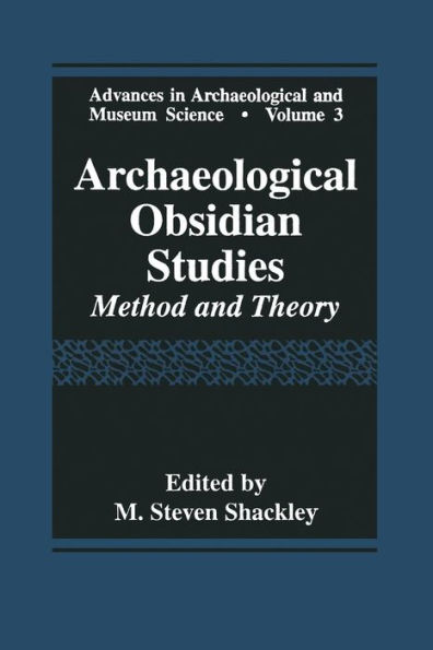 Archaeological Obsidian Studies: Method and Theory