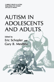 Title: Autism in Adolescents and Adults, Author: Eric Schopler