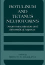 Botulinum and Tetanus Neurotoxins: Neurotransmission and Biomedical Aspects