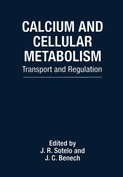 Calcium and Cellular Metabolism: Transport and Regulation