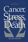 Cancer, Stress, and Death / Edition 2