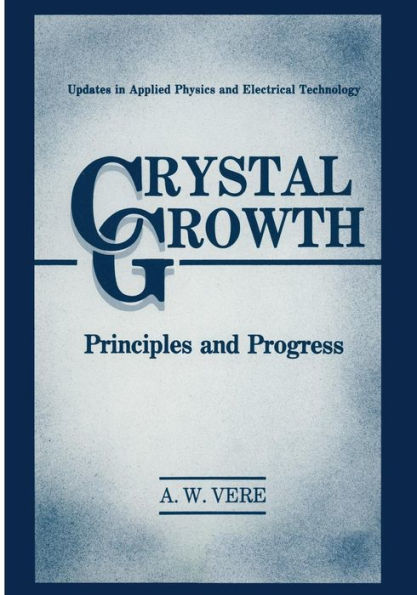 Crystal Growth: Principles and Progress